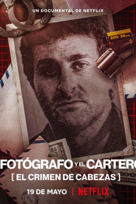 El Fotografo y el Cartero: El Crimen de Cabezas