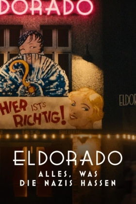 Eldorado - Alles, was die Nazis hassen