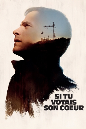 Si tu voyais son coeur