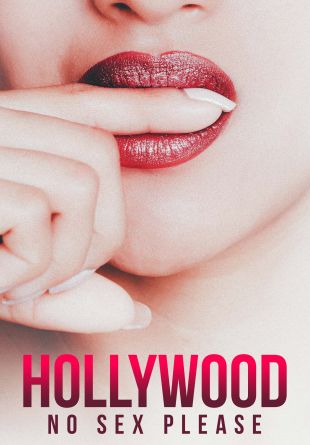 Hollywood: No Sex, Please!
