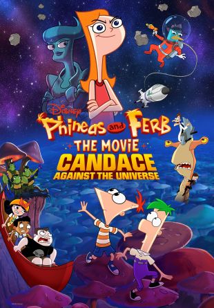Phineas and Ferb The Movie: Candace Against the Universe