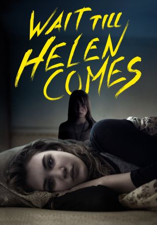 Wait Till Helen Comes