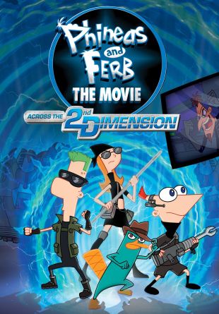 Phineas and Ferb The Movie: Across the 2nd Dimension