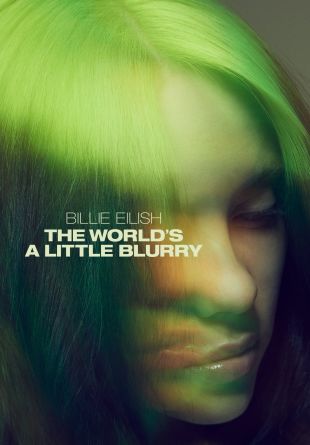 Billie Eilish: The World's A Little Blurry