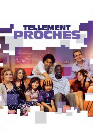 Tellement proches