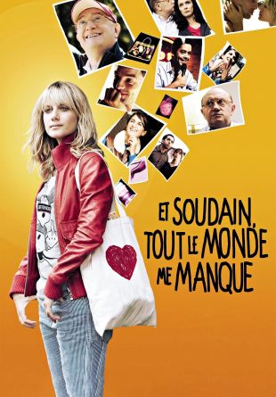 Et soudain tout tout le monde me manque