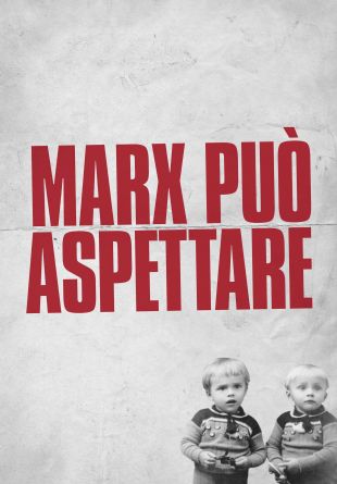 Marx Can Wait