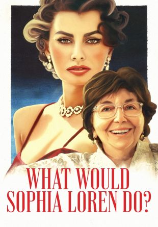 What Would Sophia Loren Do?