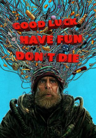 Good Luck, Have Fun, Don't Die