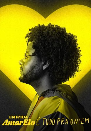 Emicida: AmarElo - It's All for Yesterday