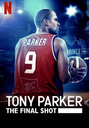 Tony Parker: The Final Shot