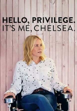 Hello, Privilege. It's Me, Chelsea
