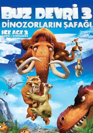 Ice Age 3 Dawn of the Dinosaurs