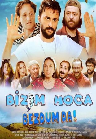 Bizim Hoca: Bezdum da!