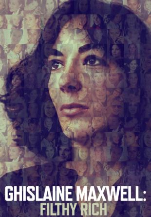 Ghislaine Maxwell: Filthy Rich