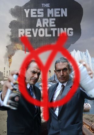 The Yes Men Are Revolting