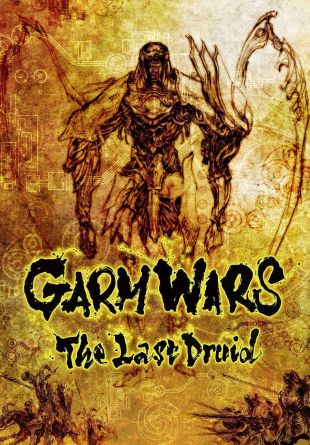 Garm Wars: The Last Druid
