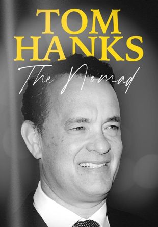 Tom Hanks: The Nomad