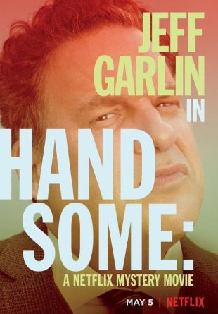 Handsome: A Netflix Mystery Movie