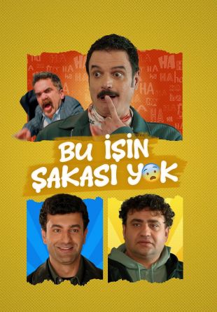 Bu İşin Şakası Yok