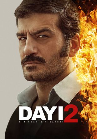 Dayı: Bir Adamın Hikâyesi 2