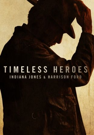Timeless Heroes: Indiana Jones & Harrison Ford