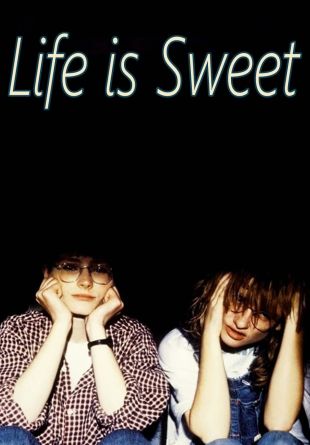 Life Is Sweet