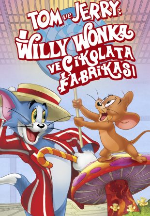 Tom and Jerry: Willy Wonka and the Chocolate Factory