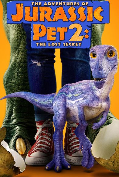 The Adventures of Jurassic Pet 2: The Lost Secret Fragman