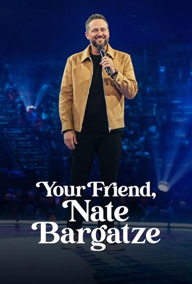 Your Friend, Nate Bargatze Fragman