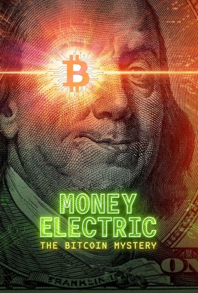 Money Electric: The Bitcoin Mystery Fragman