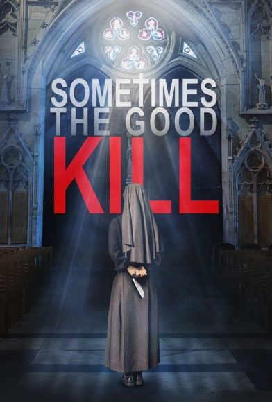 Sometimes the Good Kill Fragman
