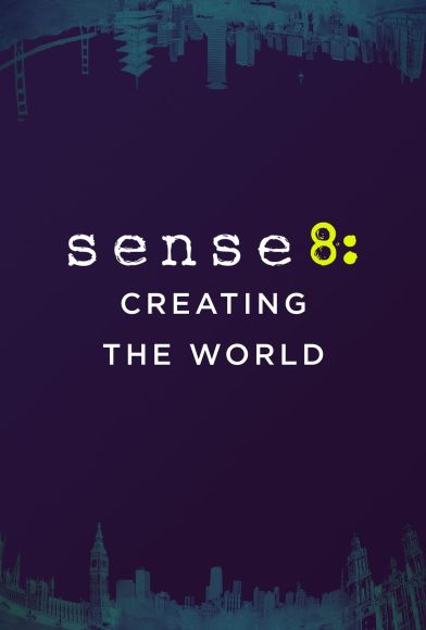Sense8: Creating the World Fragman