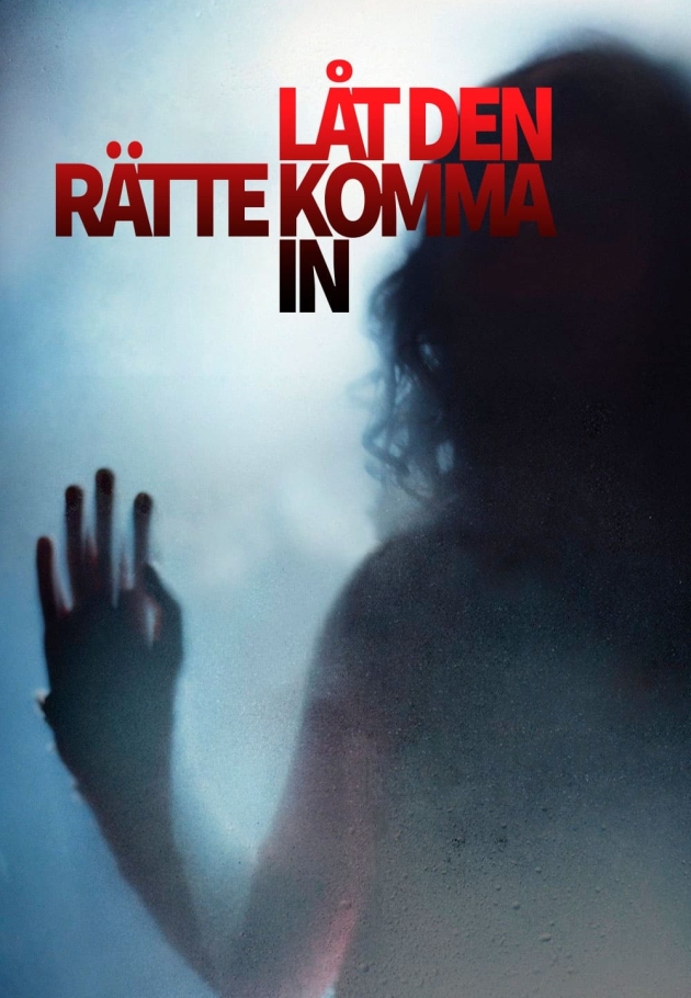 Låt den rätte komma in 2008 izle