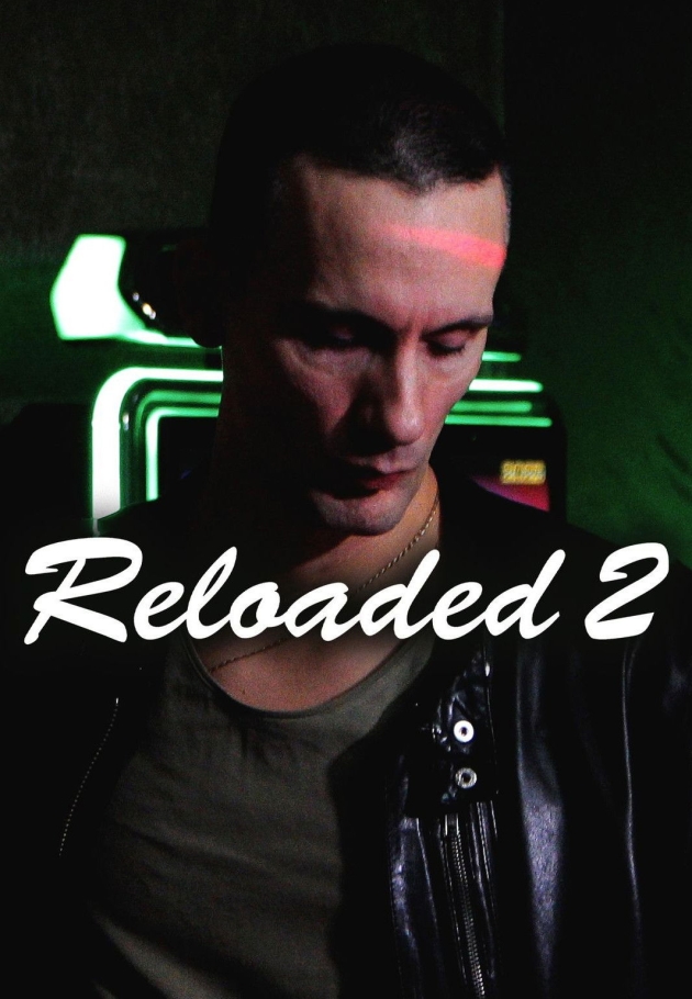 Reloaded 2 - 2024 izle