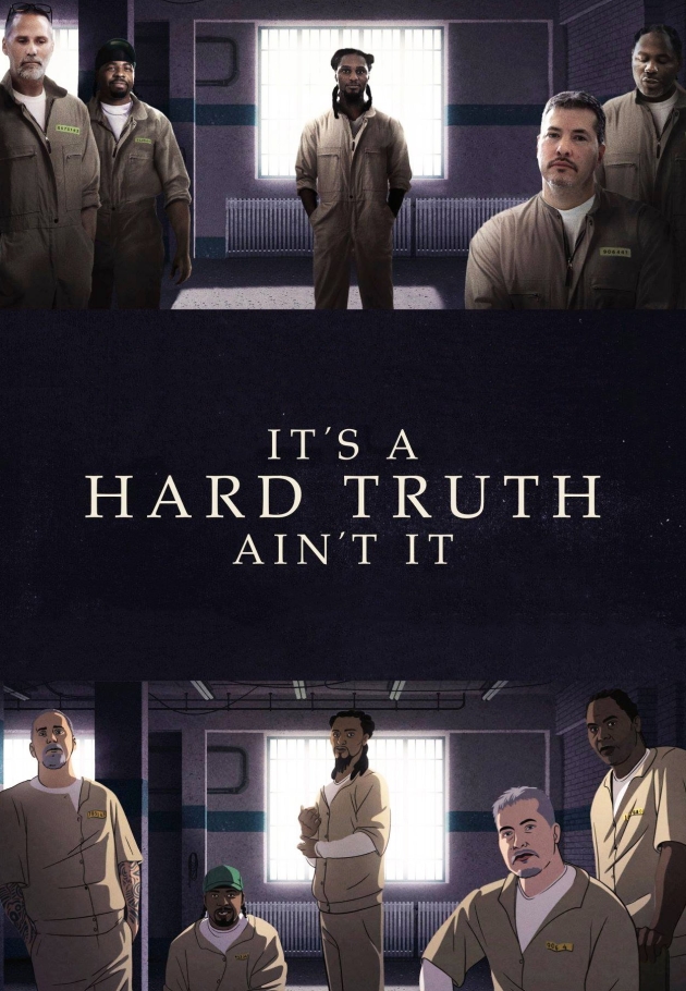 It's a Hard Truth Ain't It - 2018 izle
