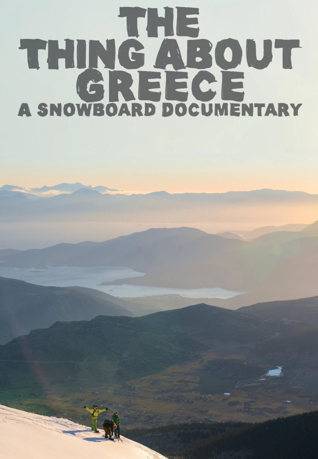 The Thing About Greece... A Snowboard Documentary 2015 izle