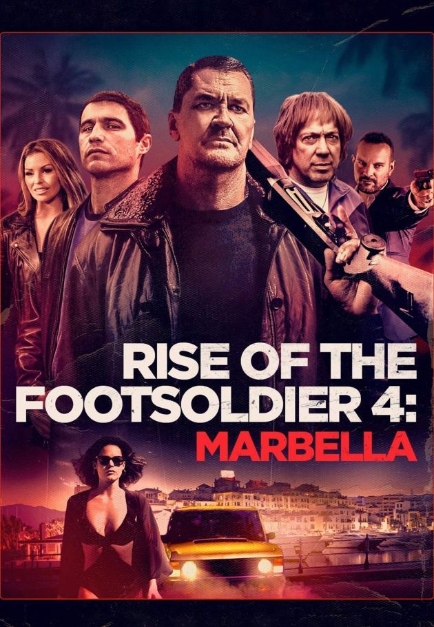 Rise of the Footsoldier 4: Marbella