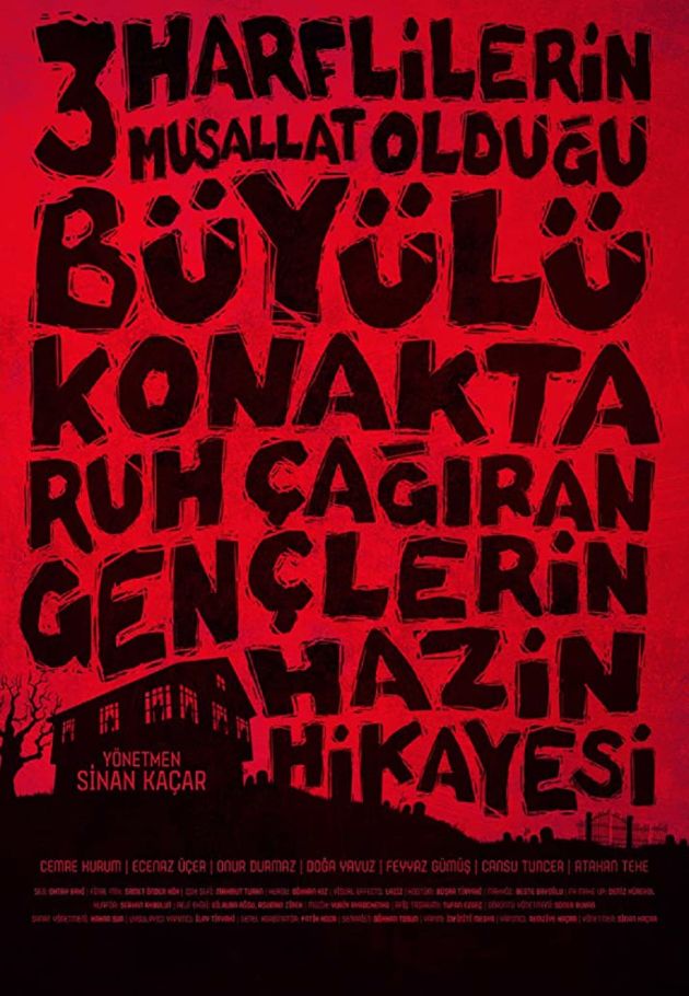Üç Harflilerin Musallat Olduğu Büyülü Konakta Ruh Çağıran Gençlerin Hazin Hikayesi