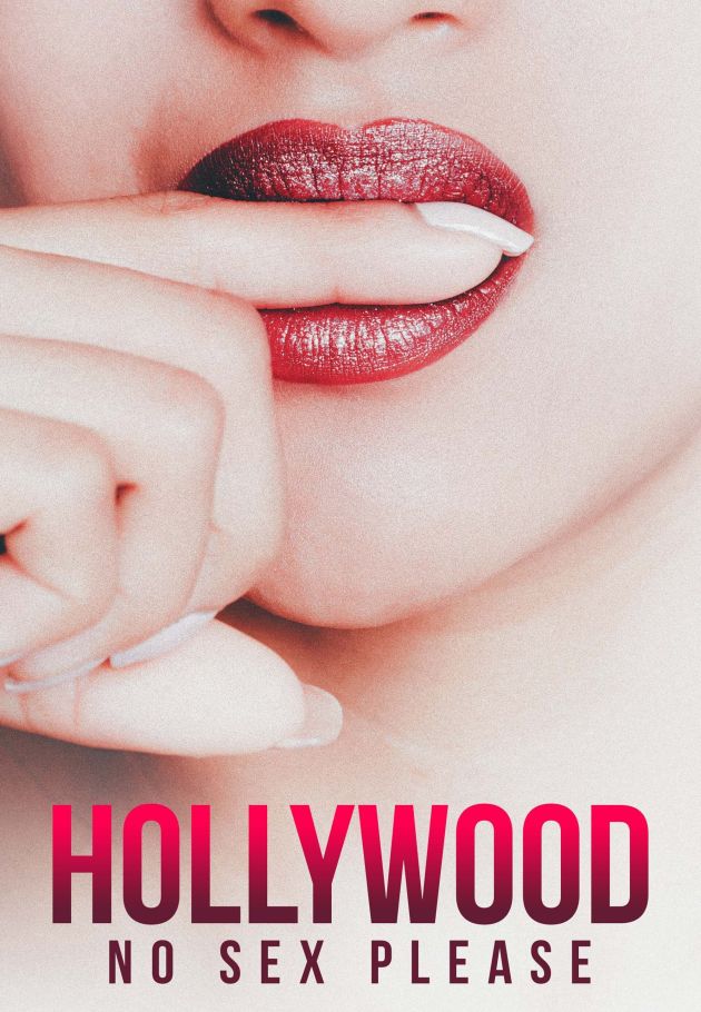 Hollywood: No Sex, Please!