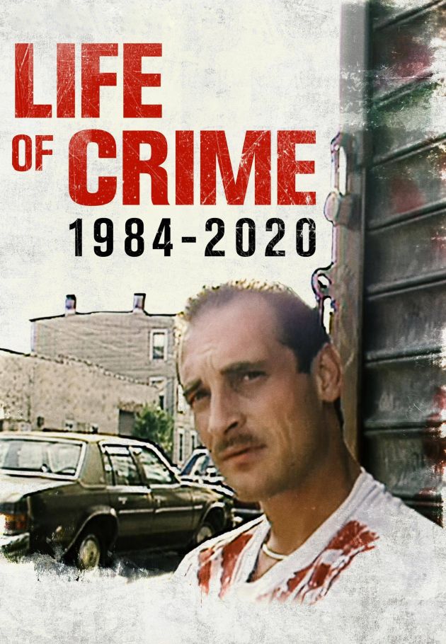 Life of Crime: 1984-2020
