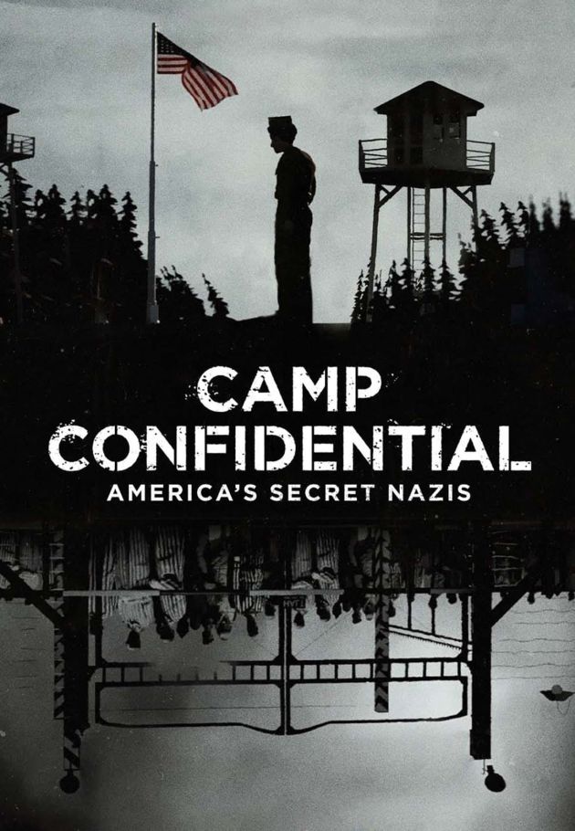 Camp Confidential: America's Secret Nazis