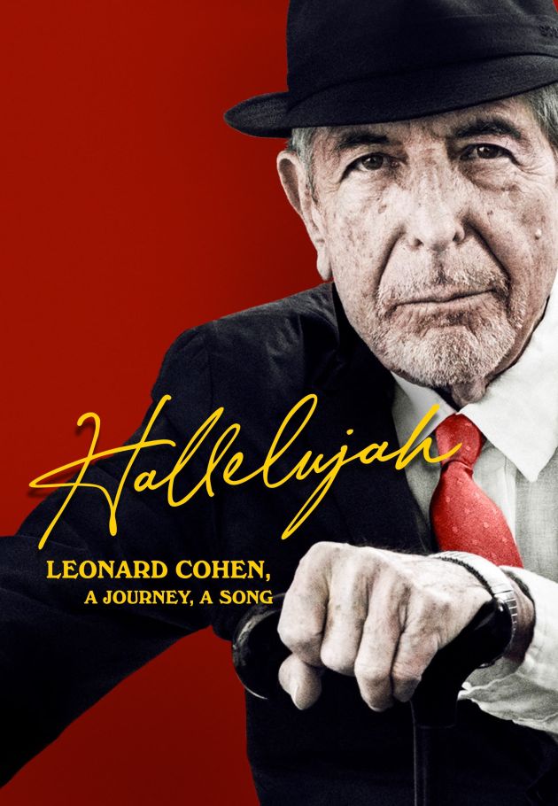 Hallelujah: Leonard Cohen, A Journey, A Song
