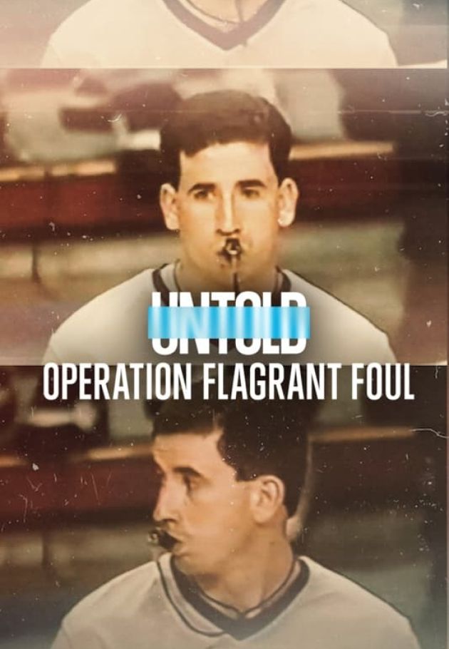 Untold: Operation Flagrant Foul