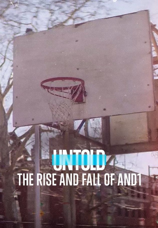 Untold: The Rise and Fall of AND1