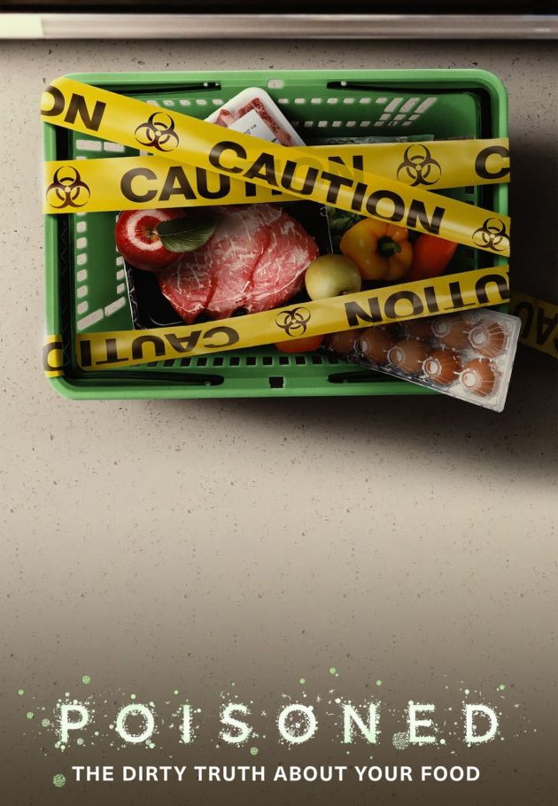 Poisoned: The Danger in Our Food
