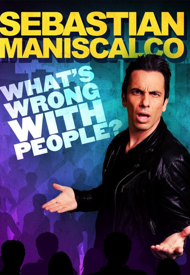 Sebastian Maniscalco: What's Wrong with People?