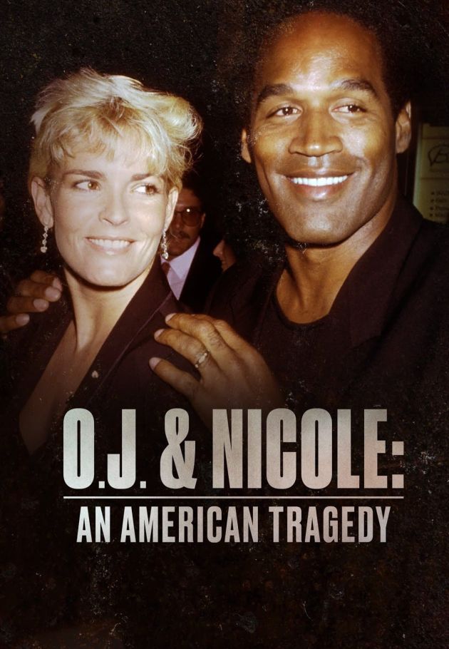 O.J. & Nicole: An American Tragedy