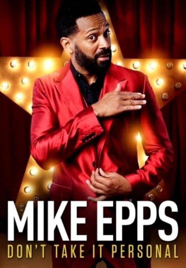 Mike Epps: Don't Take It Personal