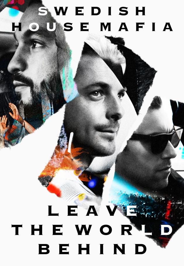 Swedish House Mafia - Leave the World Behind